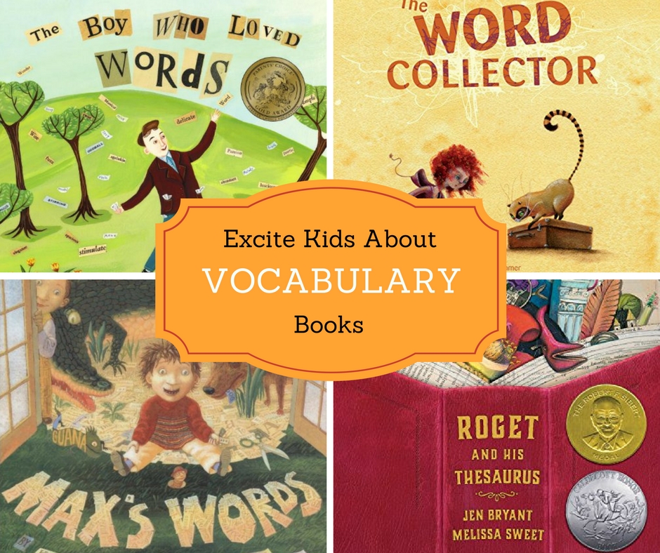 Vocabulary books for kids that will excite children about learning new words and growing their vocabularies.
