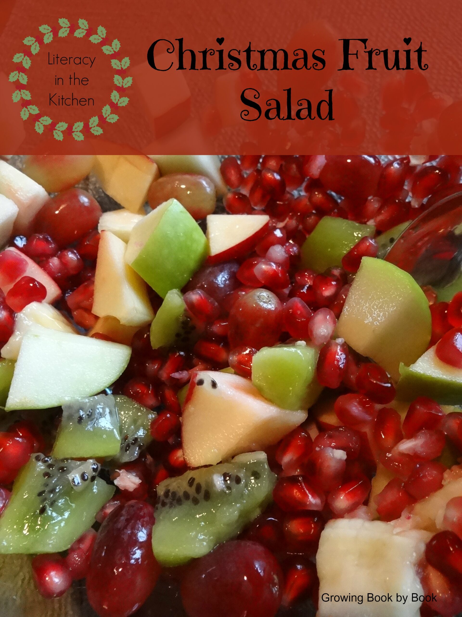 A delicious Christmas fruit salad recipe that can be made with the kids and some fun learning ideas to go along with the fun!