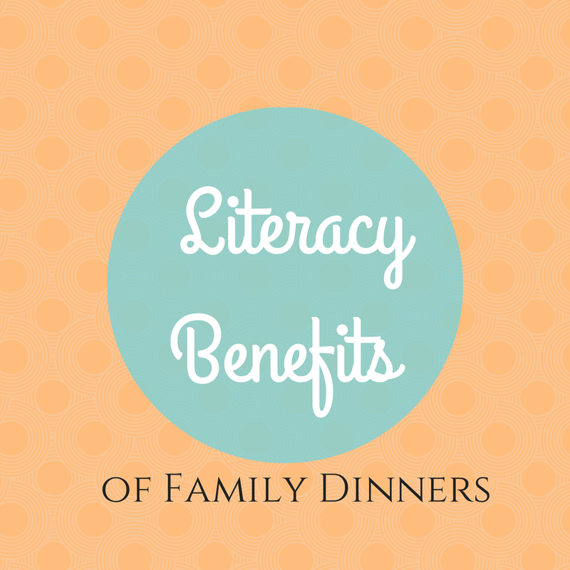 The Literacy Benefits of Family Dinners - Growing Book by Book