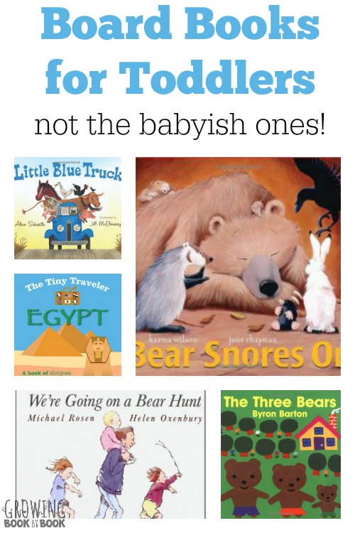Board books for toddlers that don't sound too babyish! Lots of fun choices to engage kids from growingbookbybook.com