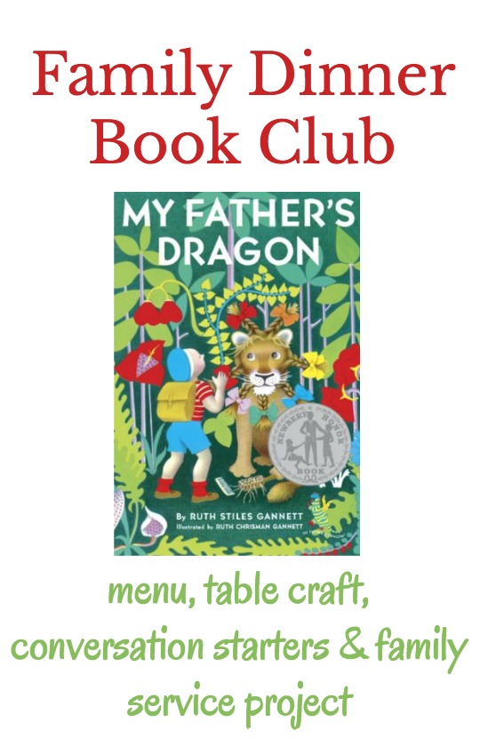 My Father's Dragon book club plan including a menu, table topics, a book related craft, and a family service project.