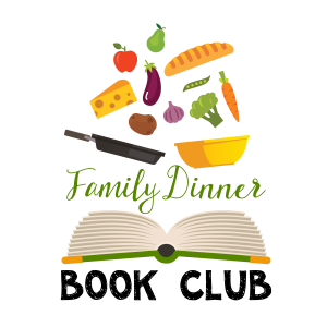 Family Dinner Book Club is a great way to build a family culture around books.
