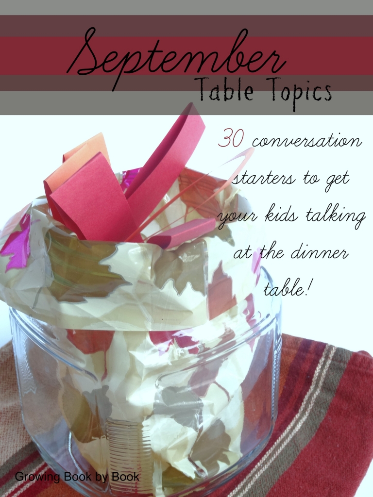 30 Conversation starters to get your kids talking at the dinner table from growingbookbybook.com 