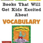 Vocabulary Books to excite kids to learn new words from growingbookbybook.com