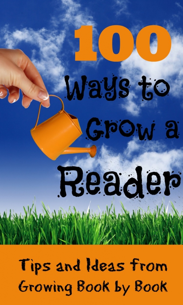100 tips and ideas from growing readers from htp://growingbookbybook.com