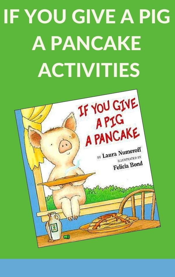ACTIVITIES FOR IF YOU GIVE A PIG A PANCAKE