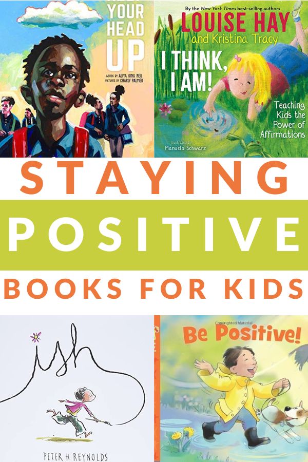 BOOKS ABOUT BEING POSITIVE FOR KIDS