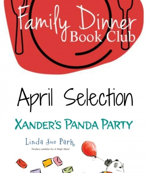 April Family Dinner Book Club features Xander's Panda Party