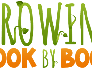 Growing Book by Book blog dedicated to helping caregivers nurture our youngest readers!