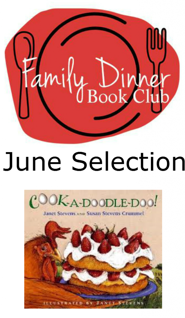 Family Dinner Book Club featuring Cook-a-Doodle-Doo by Janet Stevens