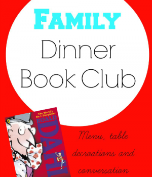 Family Dinner Book Club featuring Charlie and the Chocolate Factory from growingbookbybook.com