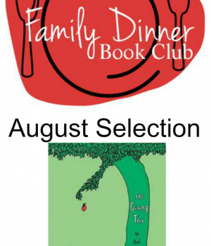 August Family Dinner Book Club features The Giving Tree by growingbookbybook.com