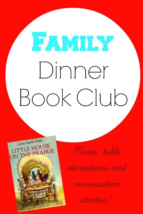 Menu, table crafts and conversation starters for your Little House on the Prairie Family Dinner Book Club from growingbookbybook.com