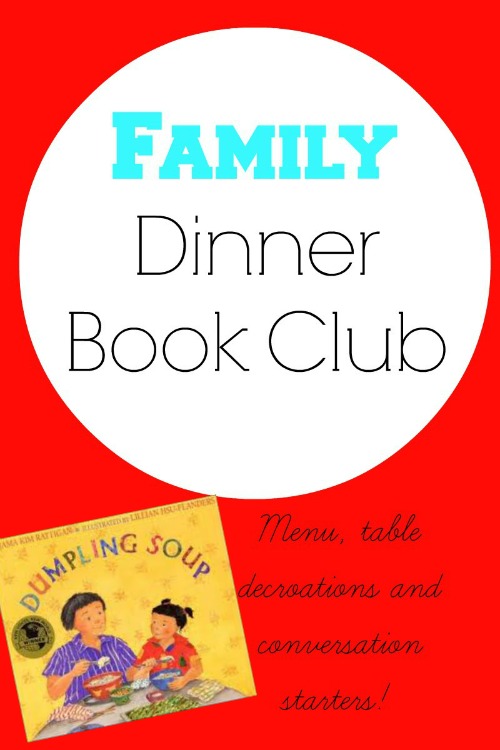 Menu, table decoration crafts and conversations for this month's Family Dinner Book Club!