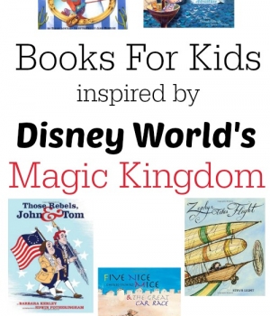 Books to read to kids that will help you remember all the parts of Disney World's Magic Kingdom that you loved the most!