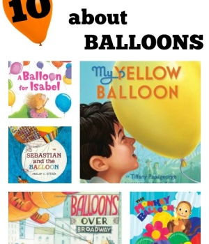 Float off with a fun picture book about balloons in this book list for kids!
