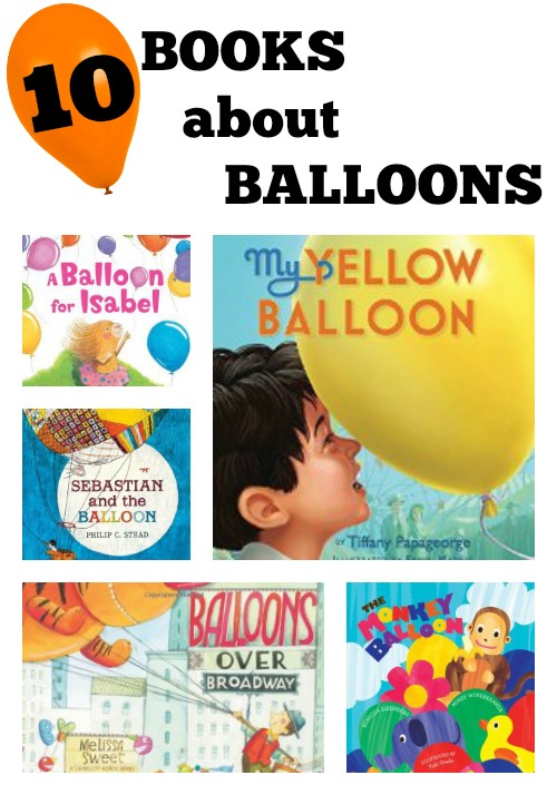 Float off with a fun picture book about balloons in this book list for kids!