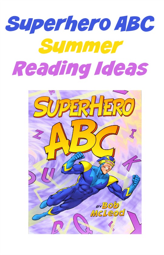 Superhero ABC Summer Reading ideas to keep the kids engaged and learning.