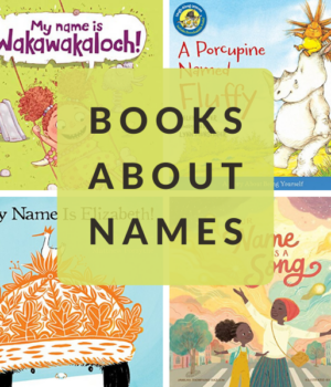 CHILDREN'S BOOKS ABOUT NAMES