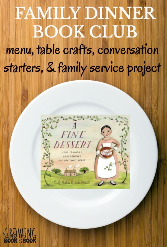 Enjoy a Family Dinner Book Club after reading A Fine Dessert. We have your themed menu, table crafts, conversation starters and family service projects.