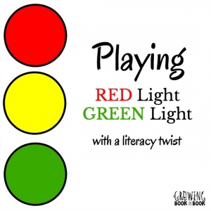 Playing Red Light Green Light with a Literacy Twist