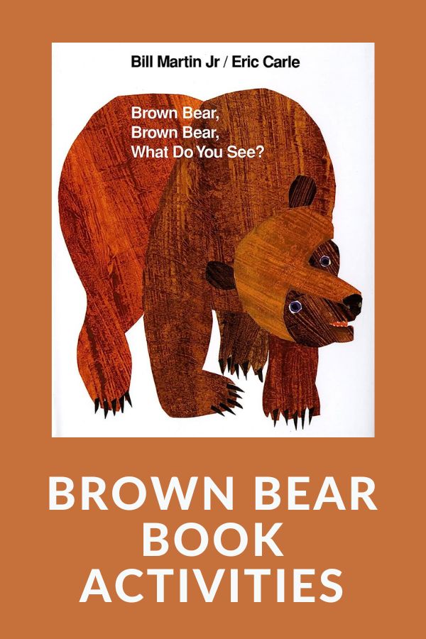 ACTIVITIES TO DO WITH BROWN BEAR, BROWN BEAR, WHAT DO YOU SEE? BOOK