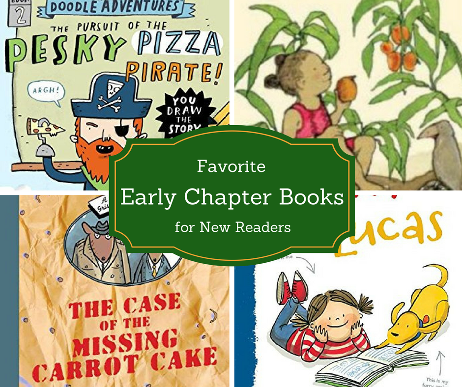 Favorite early chapter books for new readers.