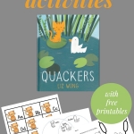 The 2017 Jumpstart Read for the Record book is Quackers. Try these Quackers activities with the kids to celebrate the book and the day. Free printables include an alphabet game, Venn Diagram sorting sheet, and math story problems.