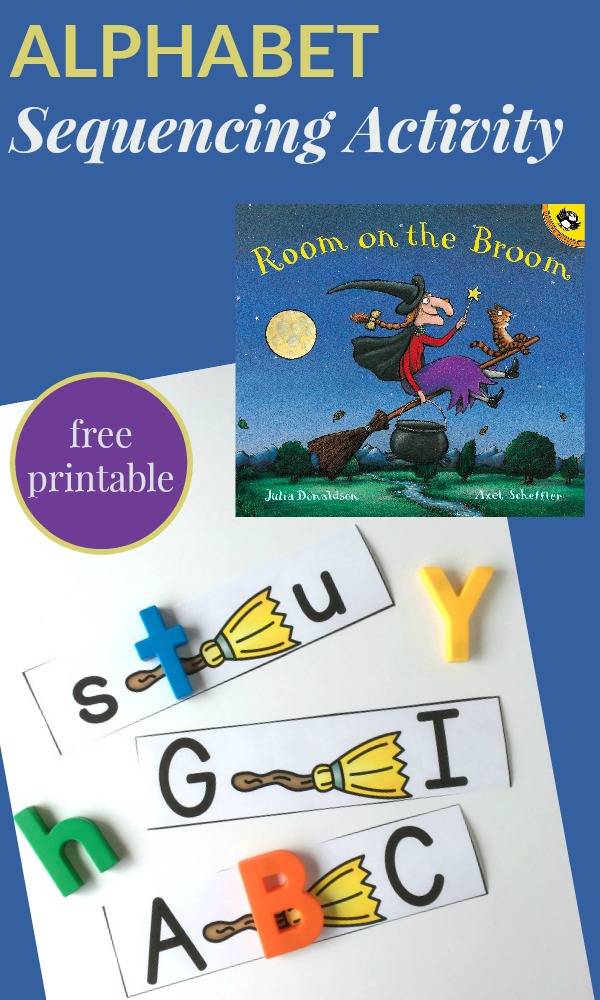 Work on letter sequencing and identification with this Room on the Broom sequencing activity for kids. #RoomontheBroom #booksforkids #alphabet