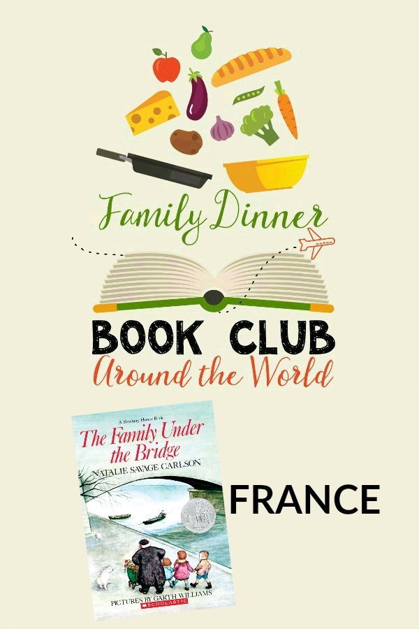 Exploring France in this month's Family Dinner Book Club. Menu, conversation starters, service project, and table activity.