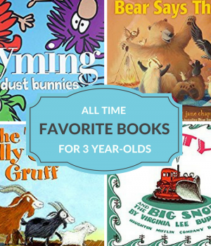 The best books for 3 year-olds that will have preschoolers begging for you to read over and over again.