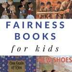Children's books about fairness to generate conversations with kids about fairness, equality, and justice.