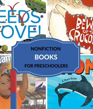 informational nonfiction books for children especially preschoolers
