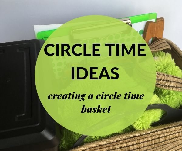 circle time resources kept inside a basket
