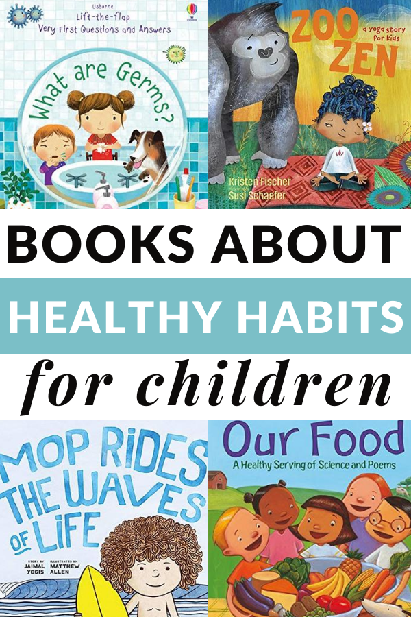 BOOKS ABOUT HEALTHY HABITS FOR CHILDREN