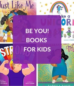 BOOKS FOR KIDS ABOUT BEING YOURSELF