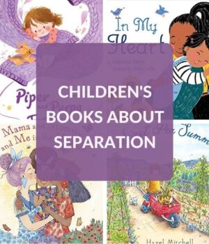 BOOKS ABOUT SEPARATION FOR CHILDREN