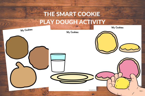 PLAY DOUGH ACTIVITY TO USE WITH THE SMART COOKIE